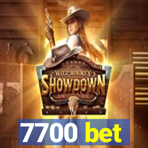 7700 bet